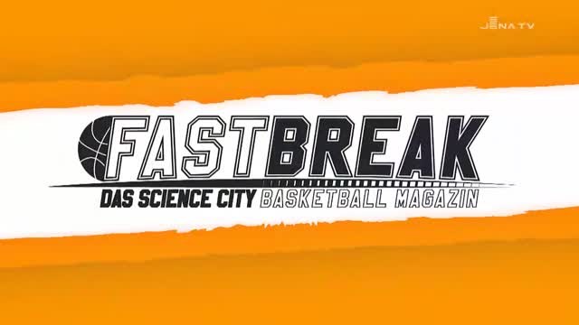 FASTBREAK - Das Science City Jena Fanmagazin - Saison 2019/2020 – Folge 1