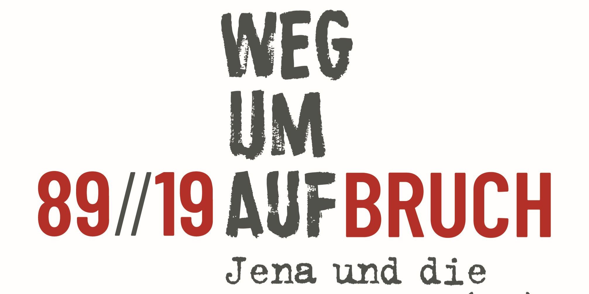 Veranstaltungen: 30 Jahre Friedliche Revolution in Jena 