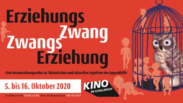 Veranstaltungsreihe: Erziehungszwang und Zwangserziehung