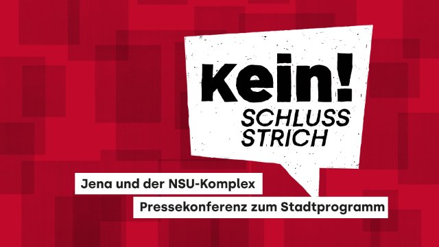 Veranstaltungsreihe: „Kein Schlussstrich! Jena und der NSU-Komplex“