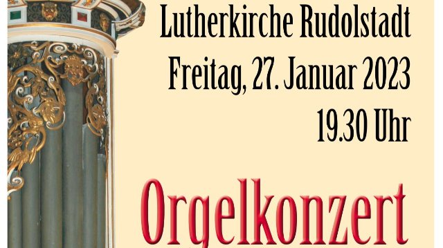 Orgelkonzert mit Dietrich Modersohn in Rudolstadt