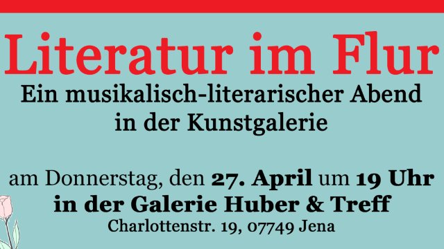 „Literatur im Flur“ in der Galerie Huber&Treff