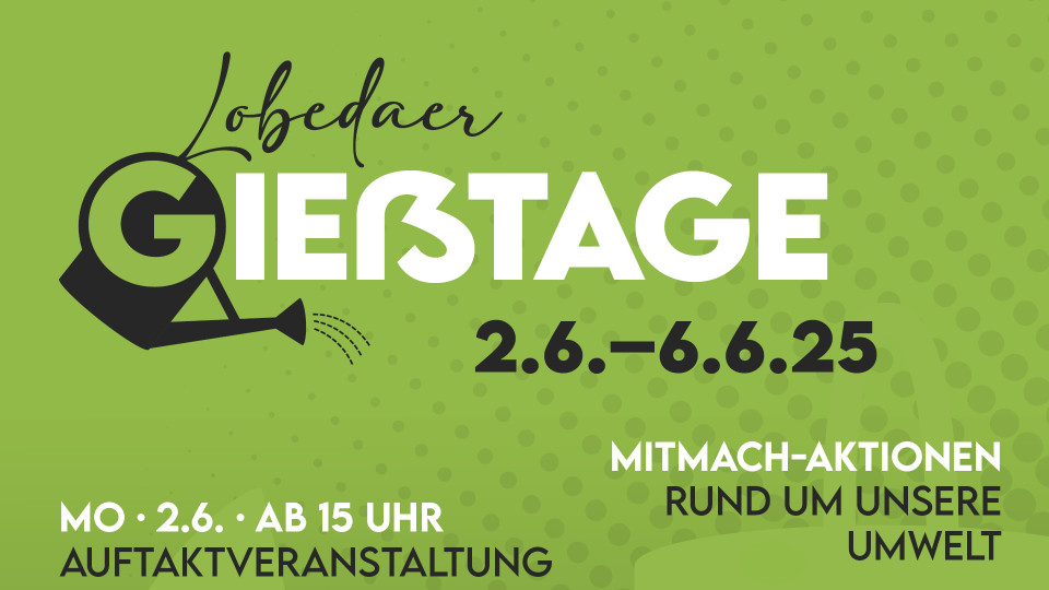 Lobedaer Gießtage