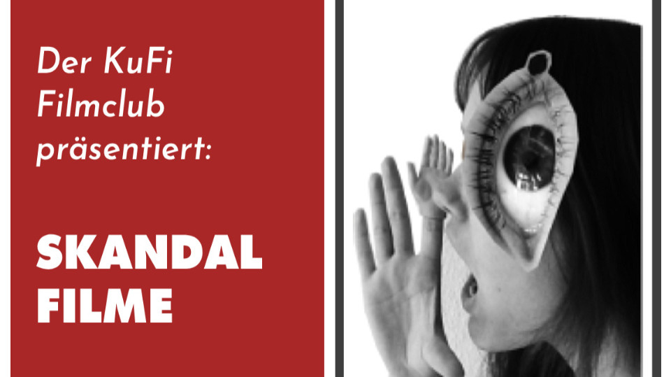 KuFi-Filmclub zeigt Skandalfilme 