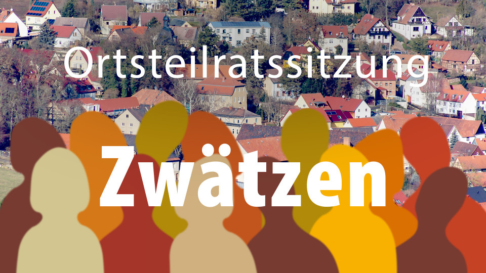 Ortsteilrat Zwätzen tagt am 19. November