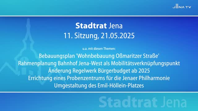 Stadtratssitzung vom 21.05.2025 Stadtratssitzung vom 21.05.2025