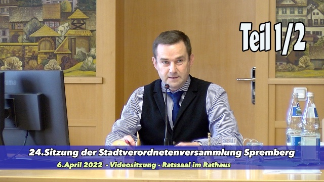 24.Sitzung der Stadtverordneten in Spremberg Teil 01-02