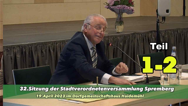 32.Sitzung der Stadtverordneten Spremberg Teil 01-02