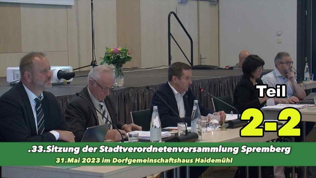 33.Sitzung der Stadtverordneten von Spremberg Teil 2-2