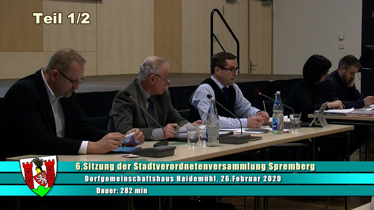 6. Sitzung der Stadtverordnetenversammlung Spremberg Teil 1/2