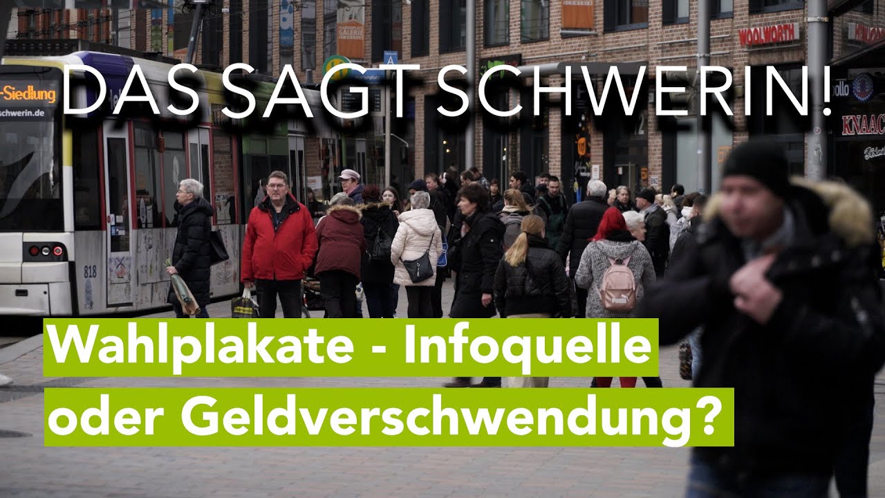 Wahlplakate in der Stadt - Informationsquelle oder Geldverschwendung? Das sagt Schwerin!