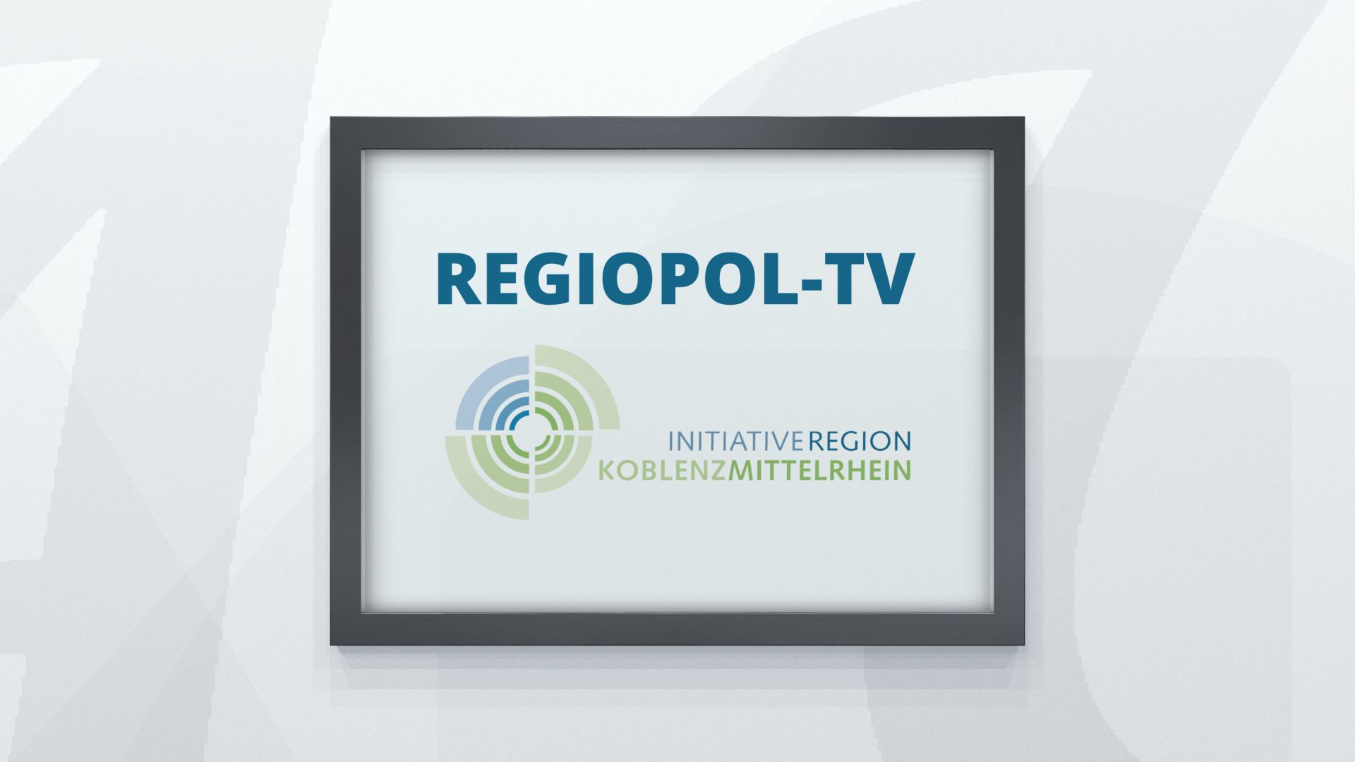 Regiopol TV | Initiative Region Koblenz Mittelrhein