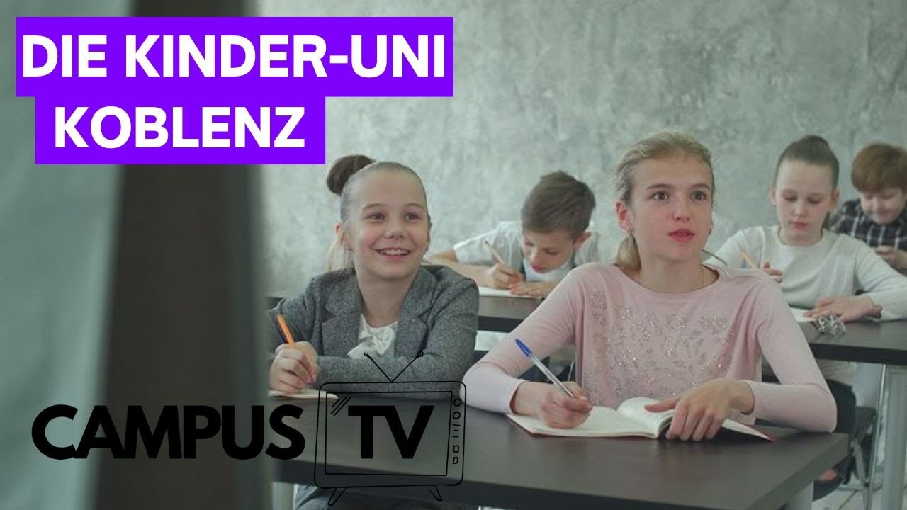 Die Kinder-Uni Koblenz | Campus TV
