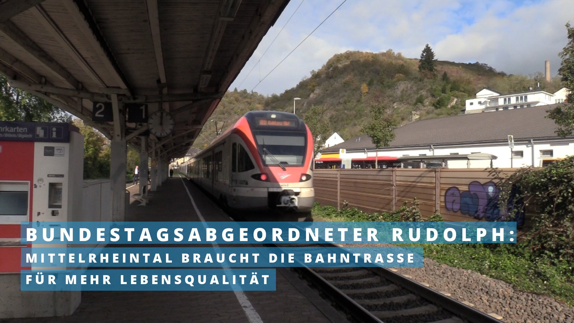 Bundestagsabgeordneter Rudolph: Mittelrheintal braucht die Bahntrasse für mehr  Lebensqualität
