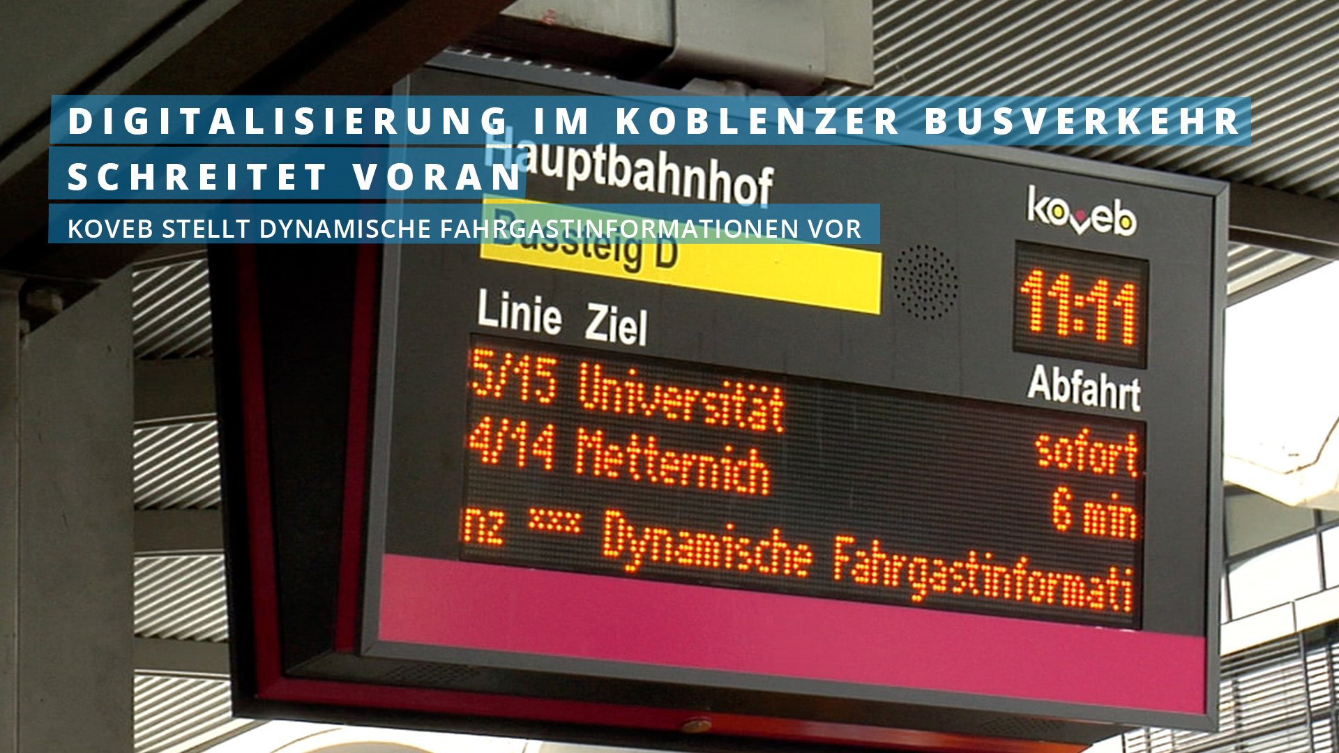 Digitalisierung im Koblenzer Busverkehr schreitet voran - koveb stellt dynamische Fahrgastinformationen vor
