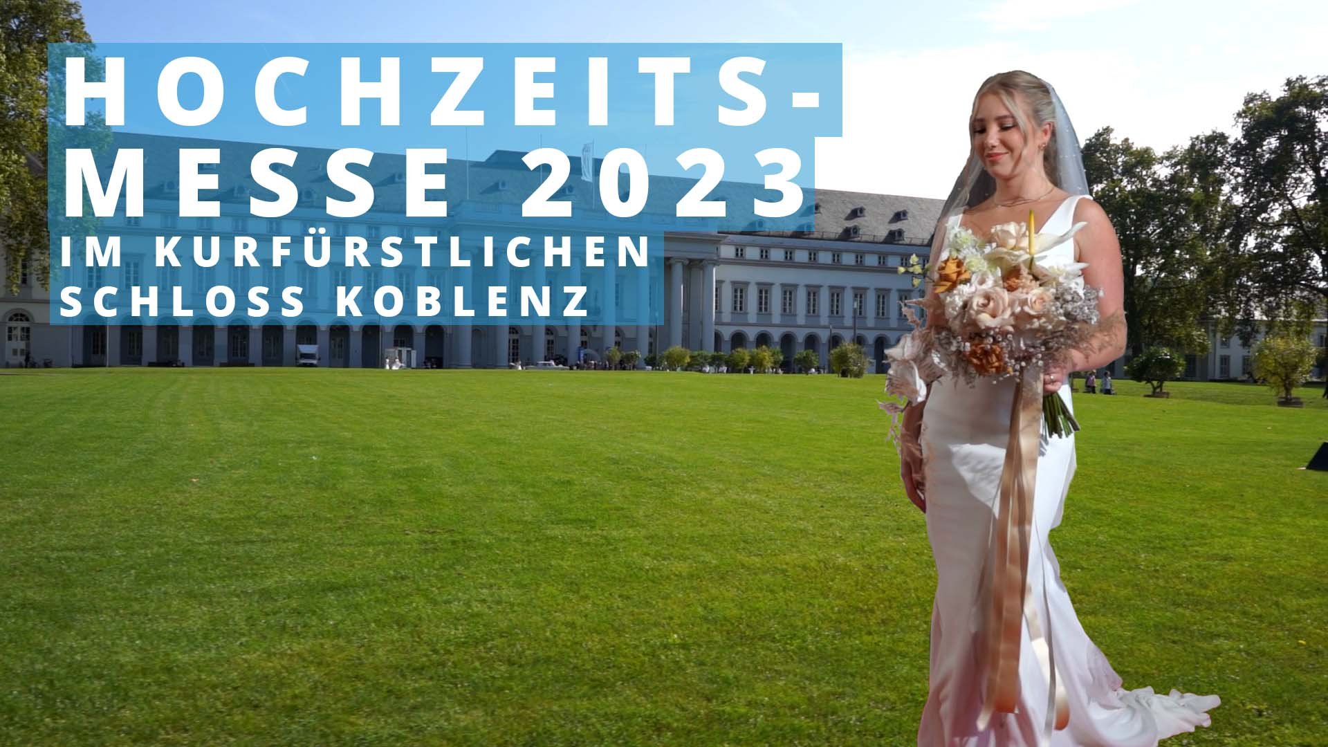 Hochzeitsmesse 2023 im Kurfürstlichen Schloss Koblenz