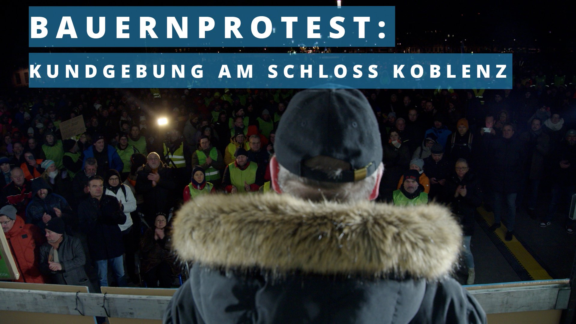 Bauernproteste im Großraum Koblenz