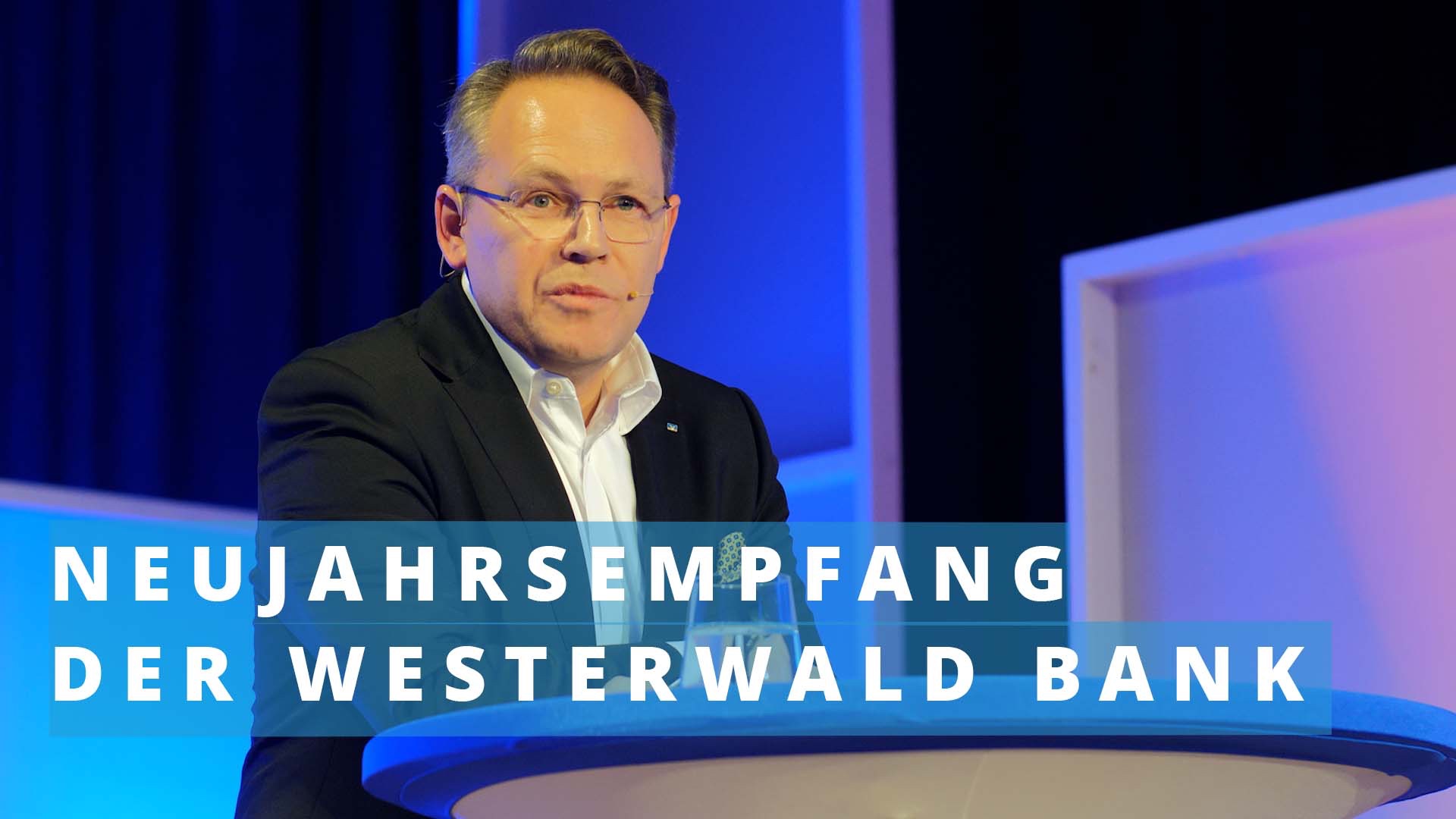Neujahrsempfang der Westerwald Bank - Start ins Jahr 2024 auf erfolgreicher Grundlage