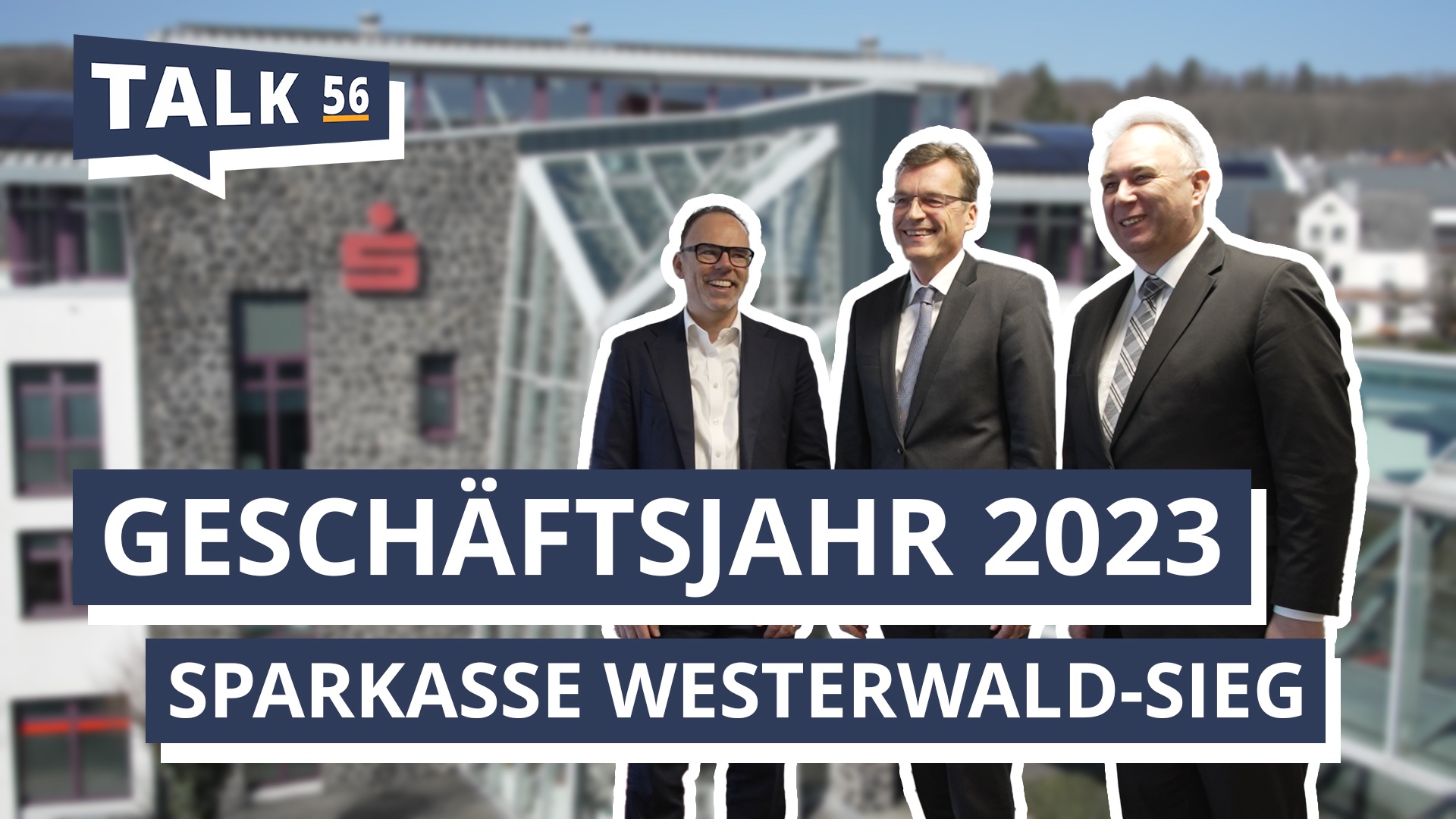 Erfolgreiches Jahr 2023 für die Sparkasse Westerwald-Sieg