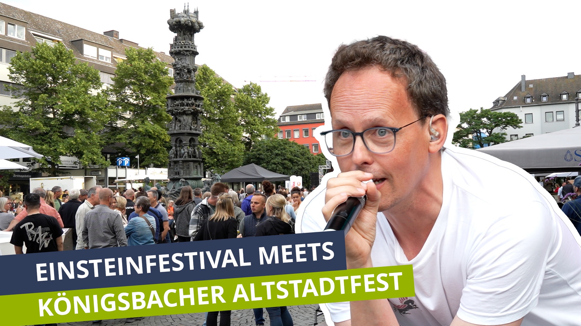 Einsteinfestival meets Königsbacher Altstadtfest
