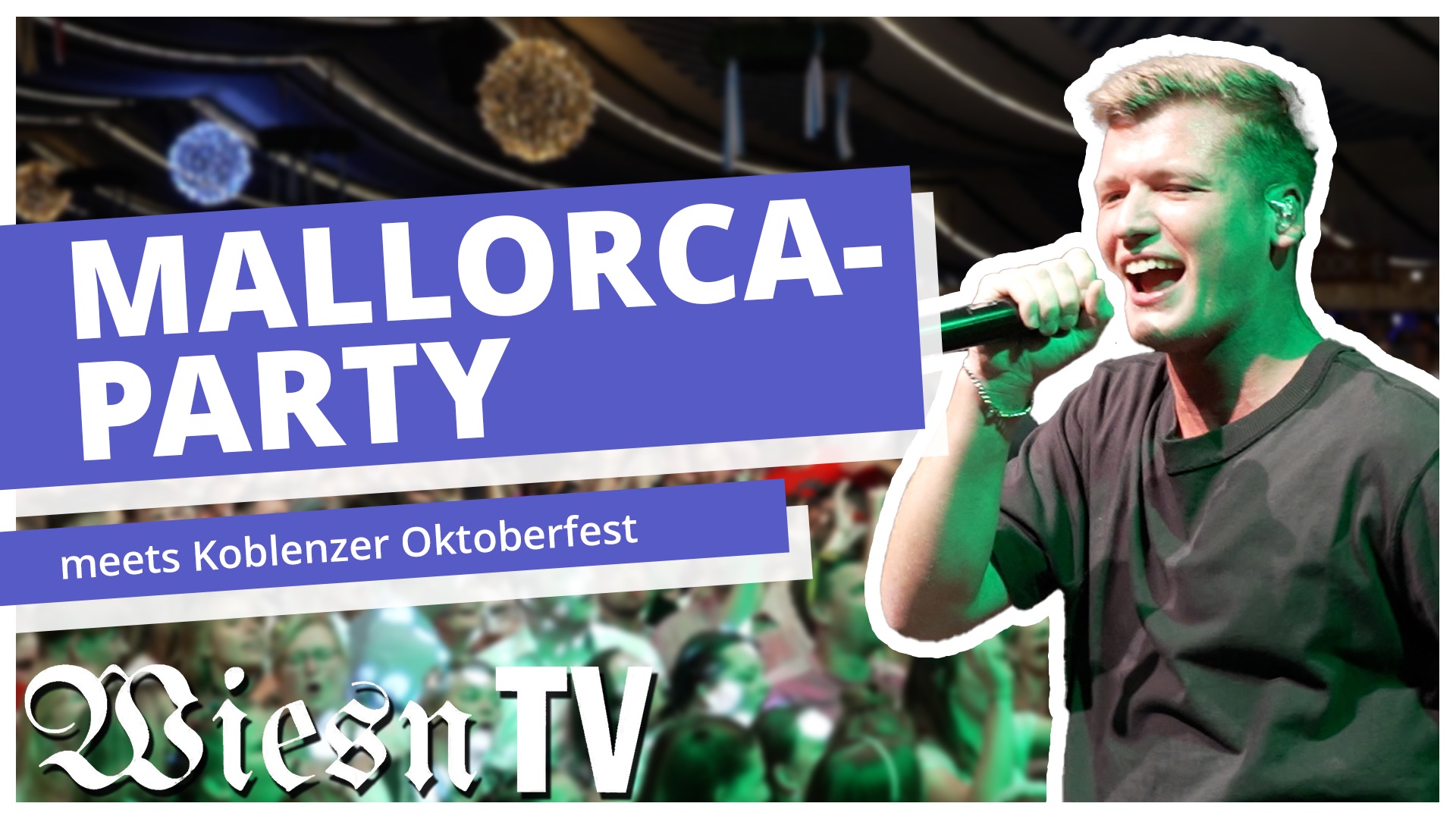 Mallorca-Party meets Koblenzer Oktoberfest