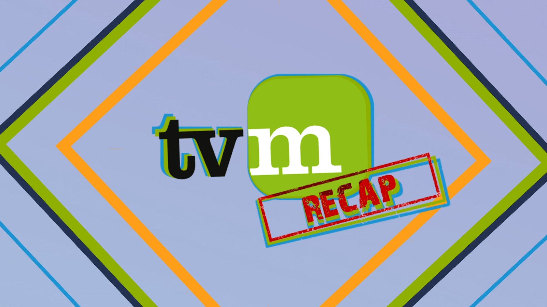 TVM Recap - Die Highlights der Woche