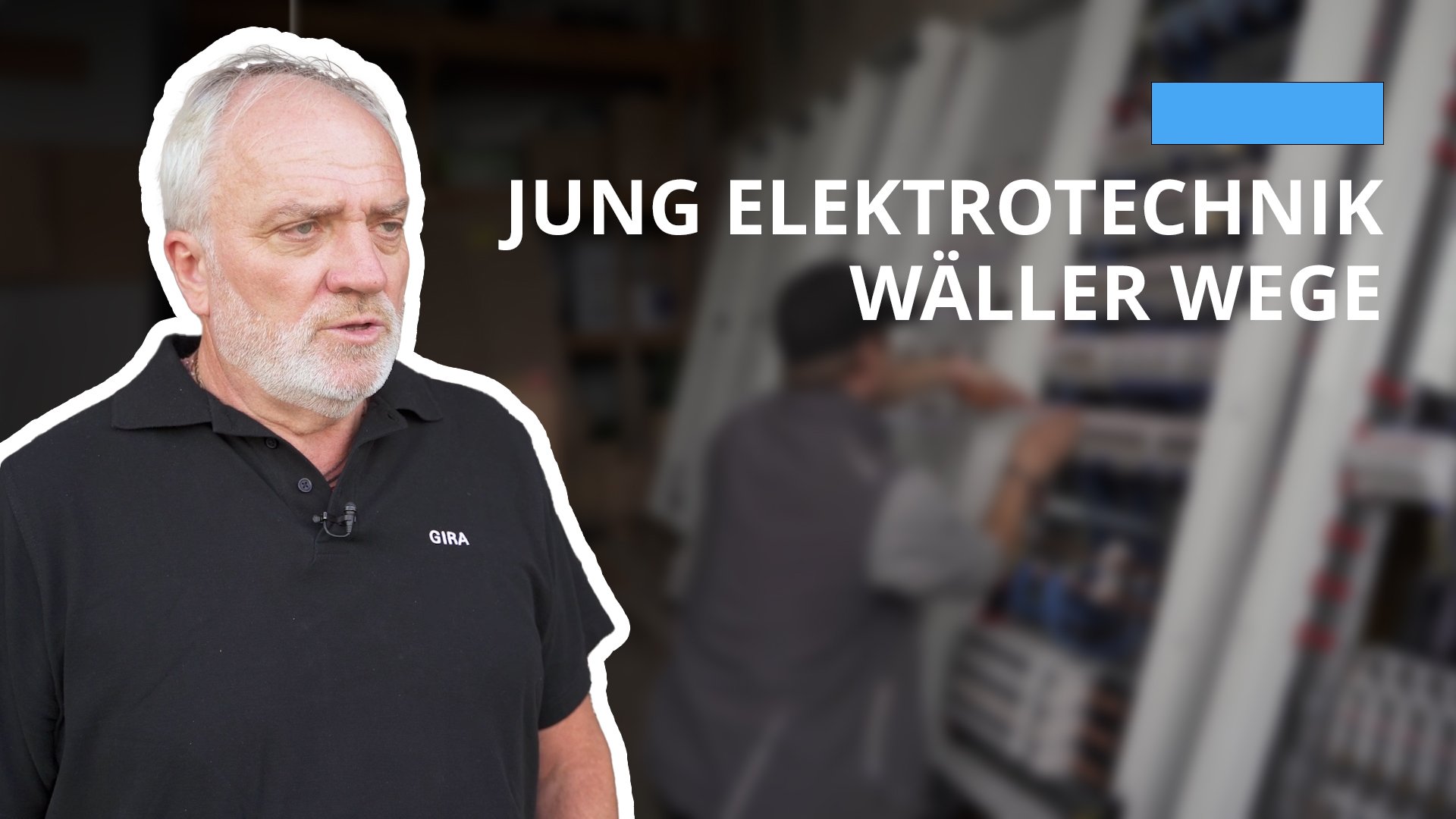 Wäller Wege, heute mir der Firma Jung Elektrotechnik