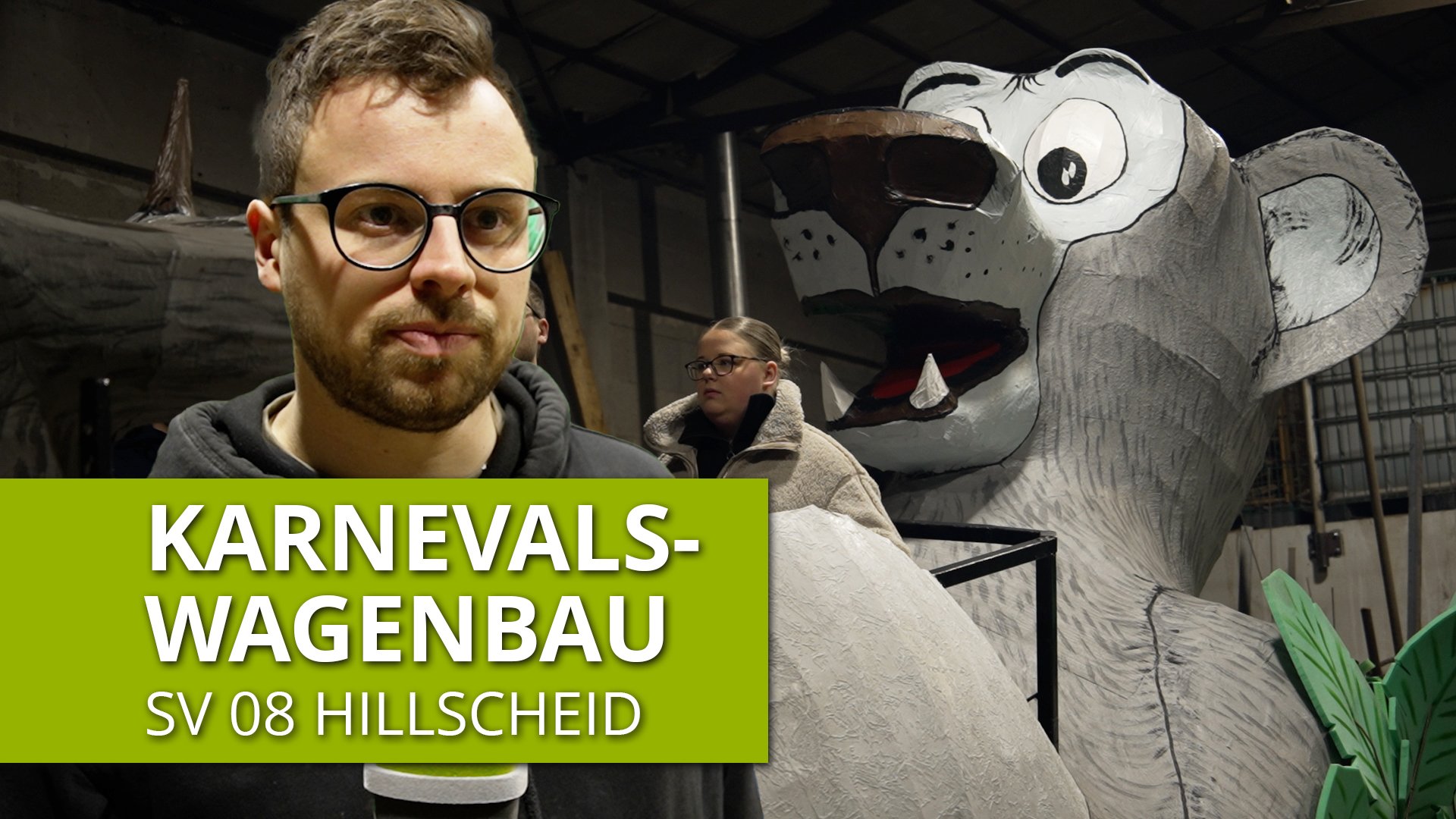 Auf dem Weg zum Rosenmontagszug: In der Wagenbauhalle beim SV 08 Hillscheid
