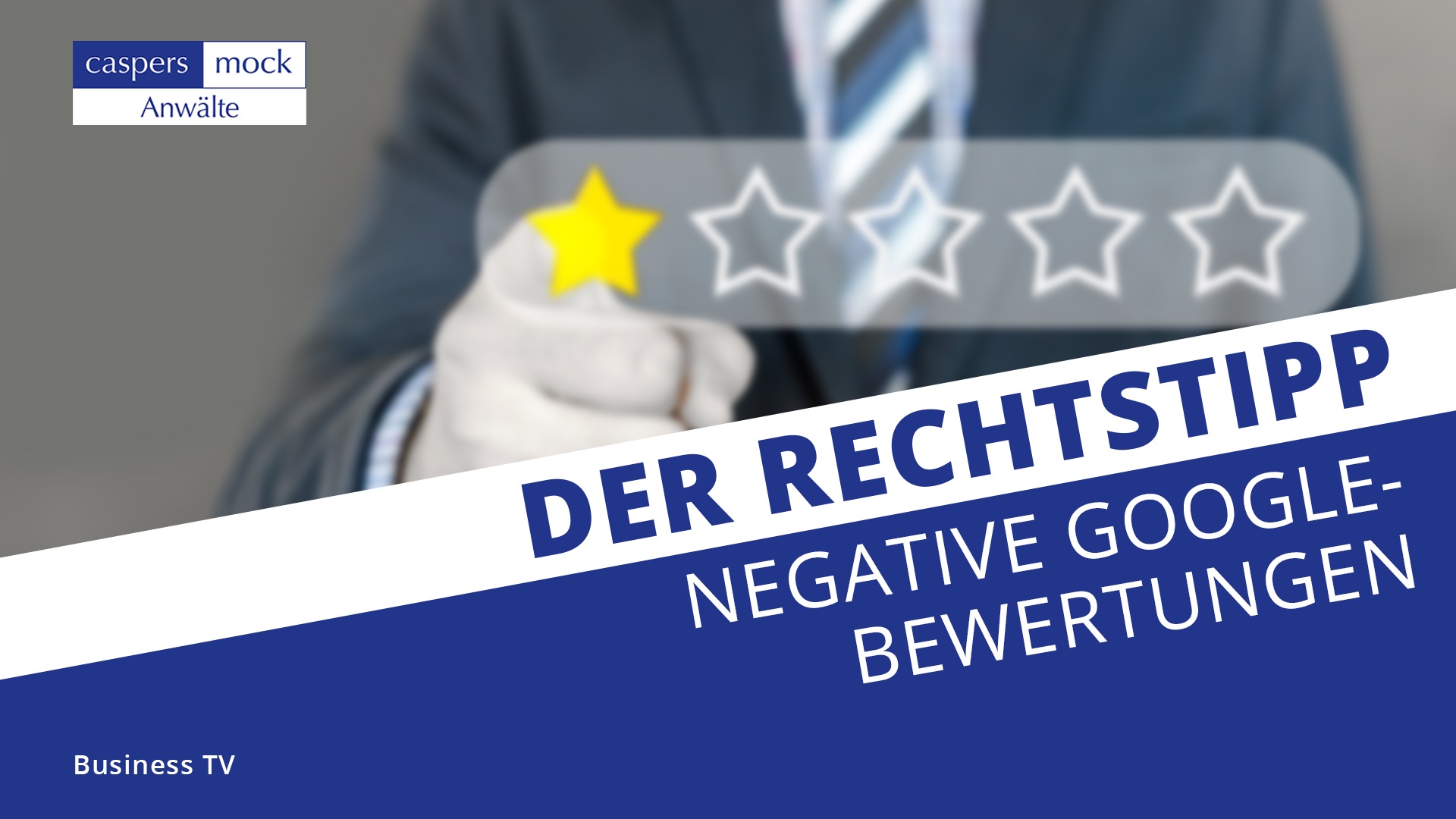 Business TV | Negative Google-Bewertungen