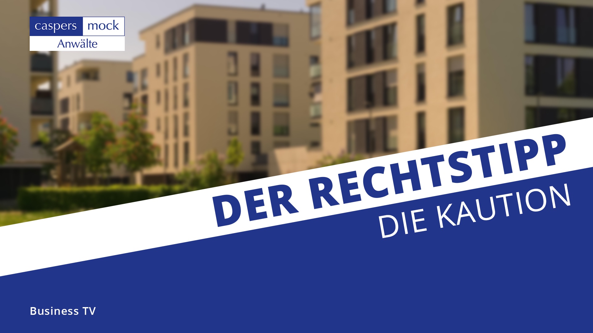 Business TV | Alle Infos rund um die Kaution