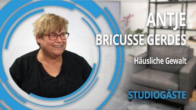 Kommunikationstrainerin Antje Bricusse Gerdes über das Thema häusliche Gewalt 