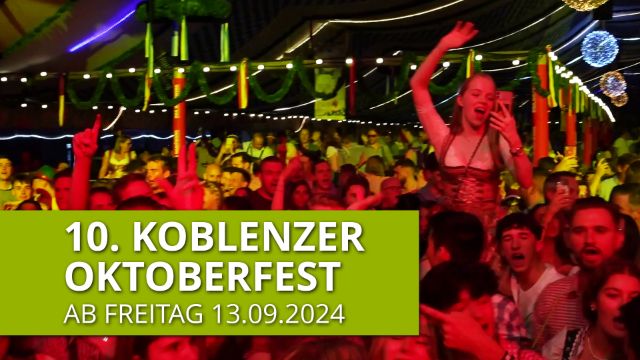  Zehntes Koblenzer Oktoberfest öffnet am Freitag seine Türen