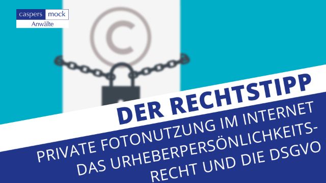 Private Fotonutzung im Internet - Das Urheberpersönlichkeitsrecht und die DSGVO