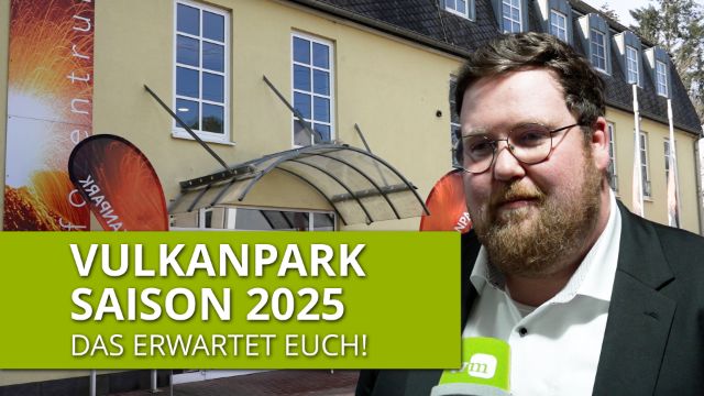 Vulkanpark startet in die Saison 2025 - Ein Jahr voller Entdeckungen!