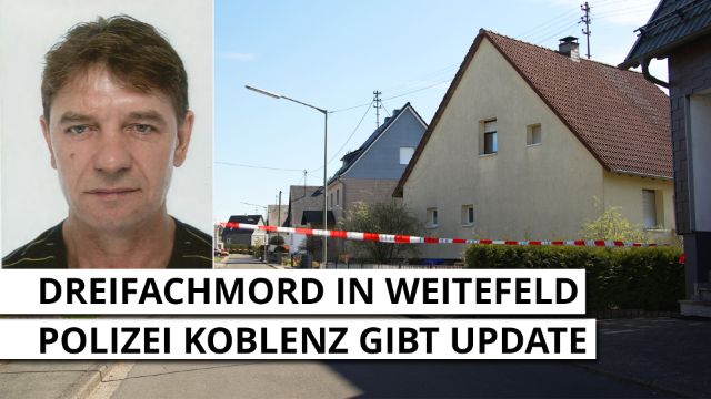 Dreifachmord in Weitefeld: Polizei Koblenz gibt Update