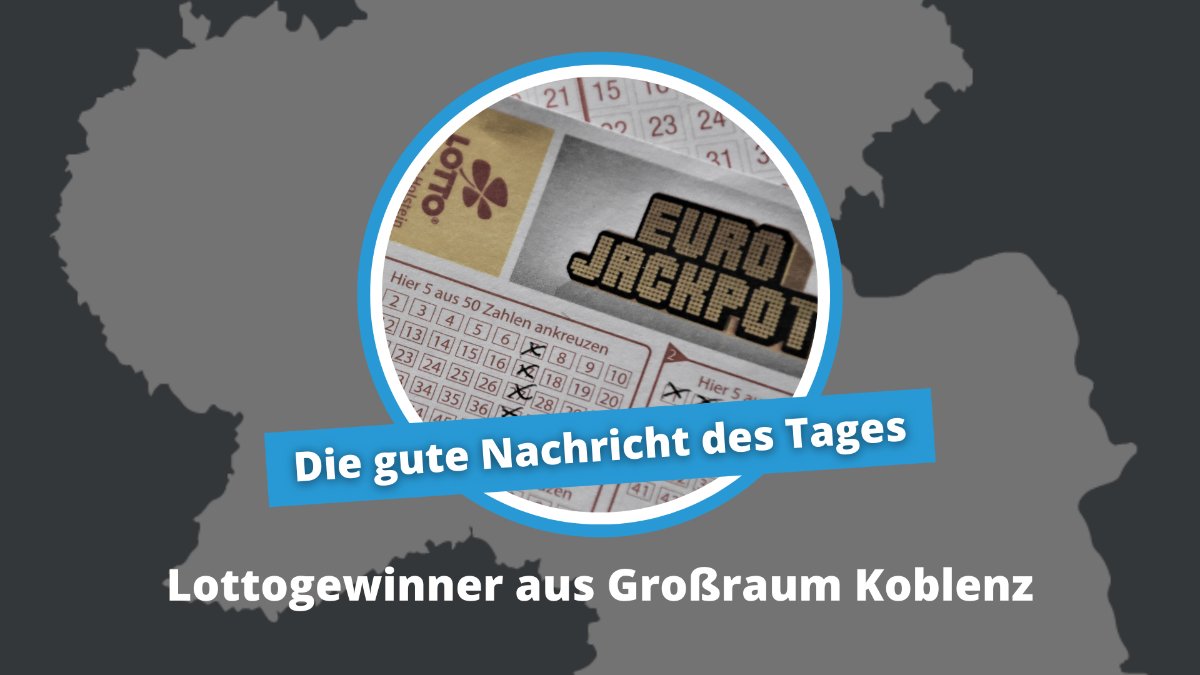 Gute Nachricht des Tages: Lottogewinner aus Koblenzer Großraum
