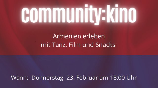 community:kino – Armenien erleben mit Tanz, Film und Snacks