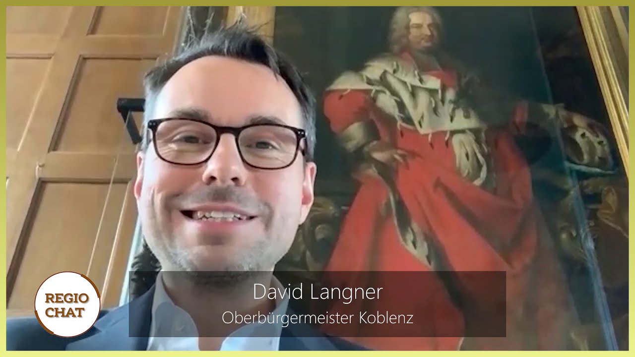 Regio-Chat mit David Langner (Oberbürgermeister Stadt Koblenz)