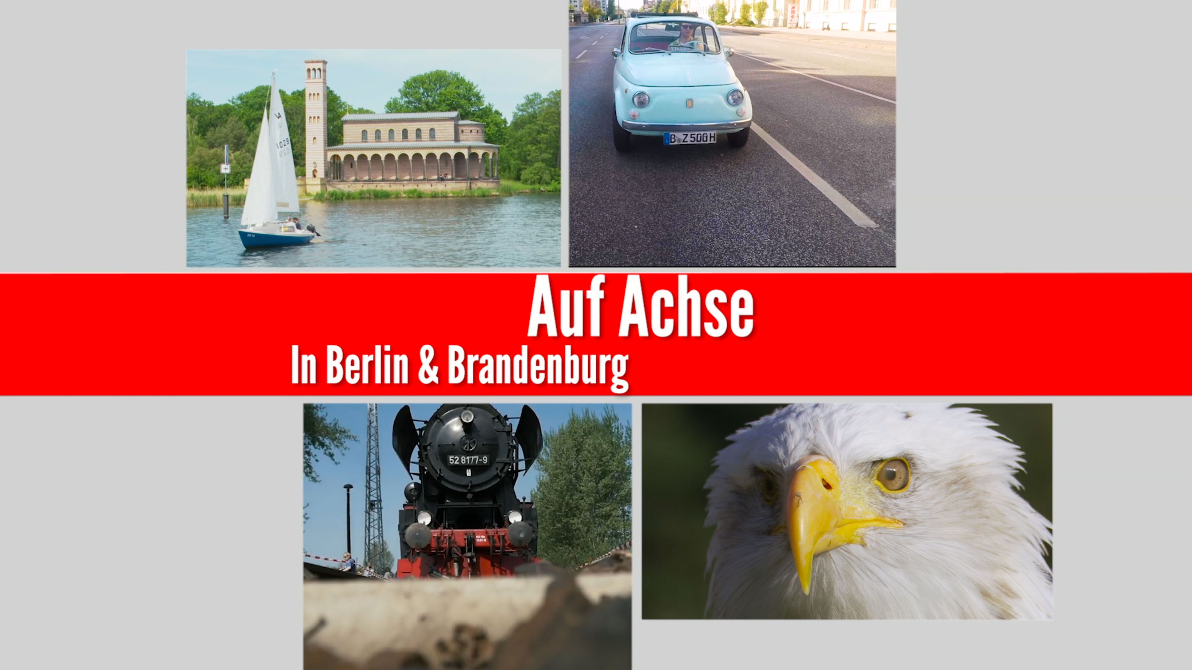 Auf Achse in Berlin und Brandenburg 